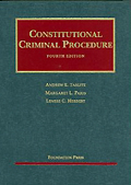 Constitutional Criminal Procedure, 4th ed.