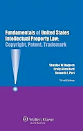 Fundamentals of United States Intellectual Property Law: Copyright, Patent, Trademark, 3rd ed. 