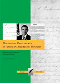 Milestone Documents in African American History: Exploring the Essential Primary Sources, 4 vols.