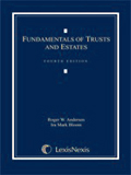 Fundamentals of Trusts and Estates